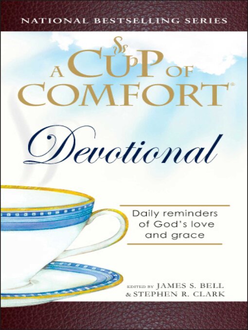 Title details for A Cup of Comfort Devotional by James  Bell - Available